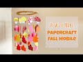 Papercraft Fall Mobile Hanging🍂 Easy Autumn Hanging Decor🍂 Easy Fall Paper Craft🍂 DIY Seasonal Decor