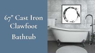67 Cast Iron  Clawfoot Soaking Bathtub 1080p