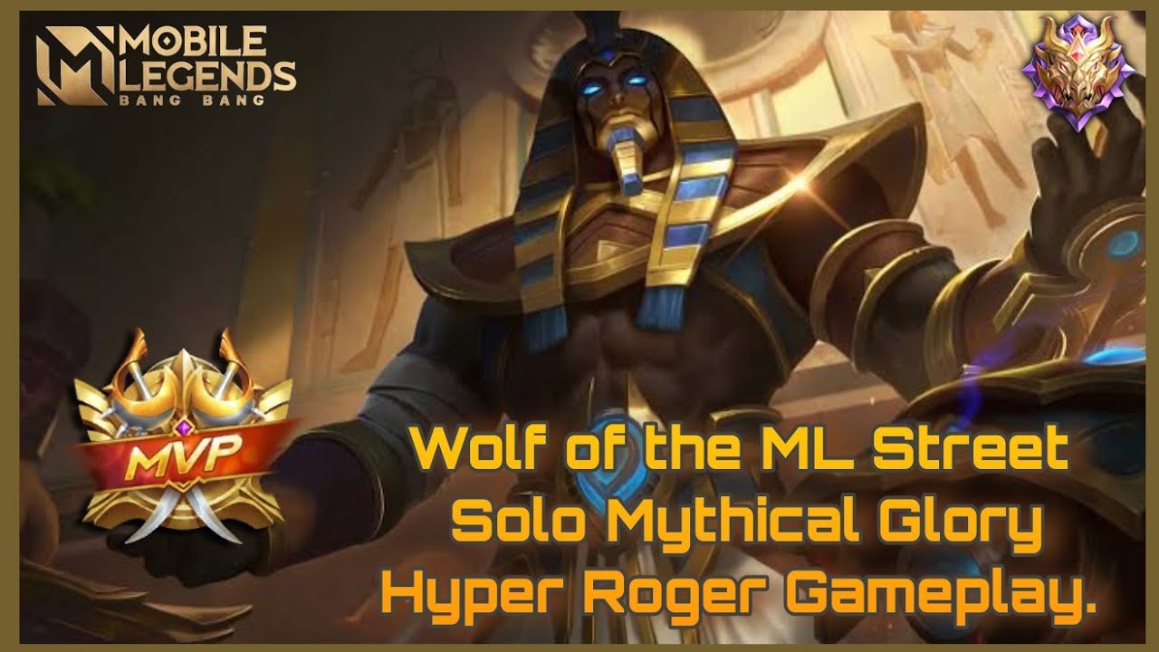 Wolf of the ML Street | Solo Mythical Glory Hyper Roger Gameplay. | MLBB!