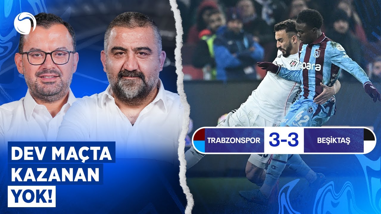 Fatih Tekke - Sergen Yalçın Mücadelesi | Trabzonspor - Beşiktaş Maç Sonu | Ümit Özat, Emre Zabunoğlu