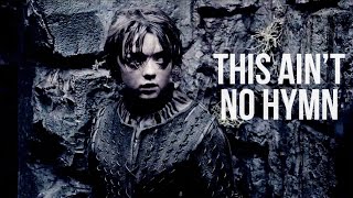 Arya Stark This Aint No Hymn