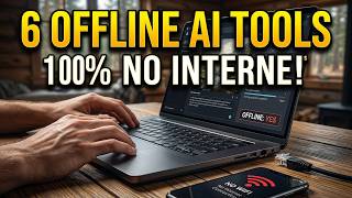 6 AI Tools That Work 100% Offline (No Internet Required)