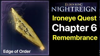Elden Ring Nightreign: Ironeye Chapter 6 Remembrance Quest (How to Get Edge of Order Walkthrough)