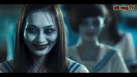 Lớp học bị ma ám.phim ma kinh Dị, chưa từng thấy ,,(nỗi vlog TV)