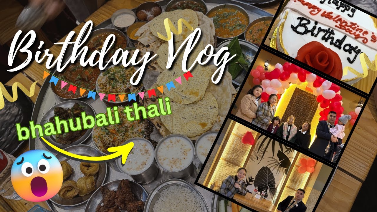 Birthday manu bhahubali thali khana vaiyo🎉|Kati ko mitho raix ta review sunu hola😁birthday vlog 26❤️