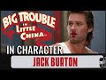 In character jack burton  big trouble in little china 1986