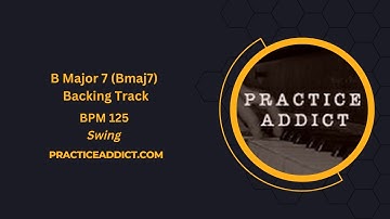 B Major 7 (BMaj7) Modal backing track for Music Practice