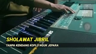 SHOLAWAT JIBRIL TANPA KENDANG - VERSI KOPLO NGUK JEPARA - SK MUSIC PRODUCTION