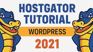 Hostgator Tutorial 2021  How To Install & Make A Wordpress Website