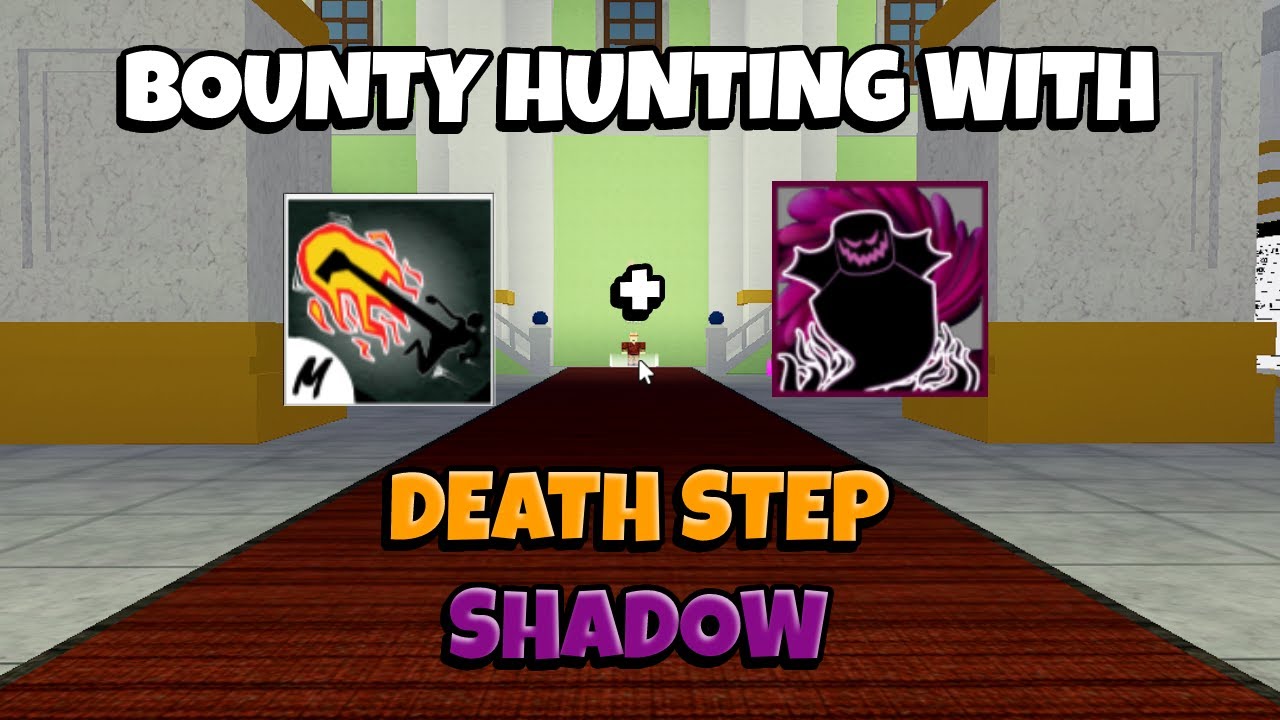 Blox Fruits, Bounty Hunting, Easy One-Shot Combo, UPD 17, ( Shadow Fruit  + Death Step )