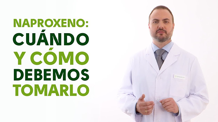 Naproxeno, cuándo y cómo debemos tomarlo. Tu Farmacéutico Informa