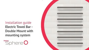 How to install ThermoSphere 12V DE Towel Bars with a mounting system