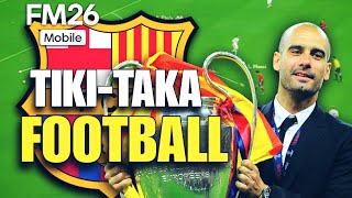 Pep Gaurdiola's META TIKI-TAKA FM26 Mobile Tactics! | FM26 Mobile Best Tactic