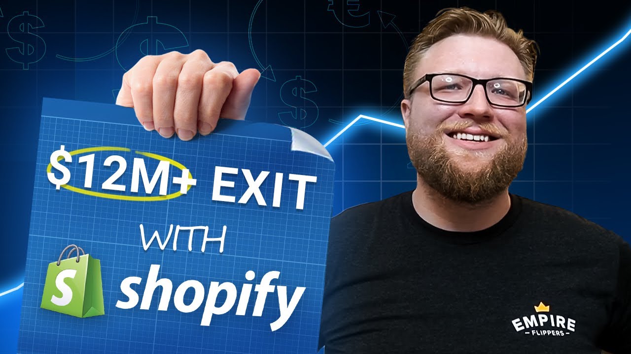 Zero to $12+ Million Exit by Selling a Shopify Store (Business Case Study)