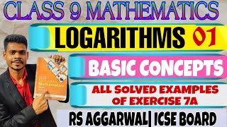 Class 9 Maths | Logarithms | Basic Concepts | All Solved Examples of Exercise 7A | RS Aggarwal IC...
