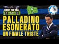 PALLADINO ESONERATO! CHE TRISTE FINALE! ORA SONO 3 GLI ALLENATORI A LIBRO PAGA PER L'ATALANTA