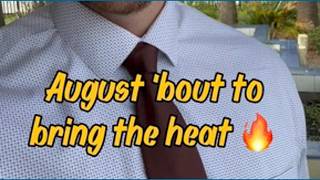 August Heat | August 7, 2026