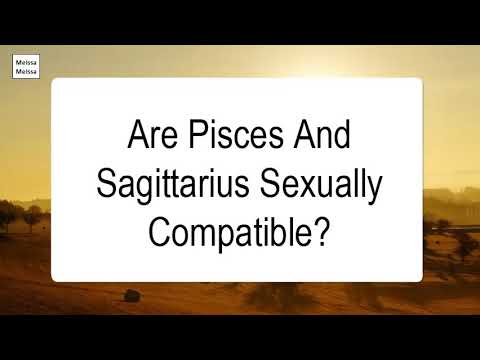 are Pisces and Sagittarius