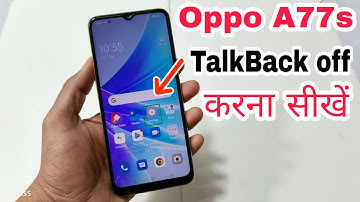 Oppo A77s Talkback Off Kiase Karen | Oppo A77s Turn Off Talkback | All Oppo Talkback Kaise Hoga |
