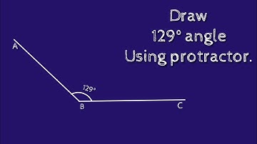 How to draw 129 degree angle using protractor. shsirclasses.