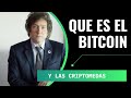 JAVIER MILEI, BITCOIN Y LAS CRIPTOMONEDAS