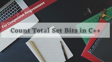 Count Total Number of Set Bits || For Competitive Programmers || Most Important