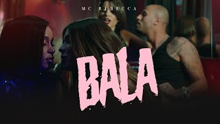Rebecca - Bala (Clipe Oficial) - EP Outro Lado