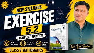 🔥Class 9 Math Exercise 5.2 Complete Solution | New Syllabus 2026 | Full Chapter Explained | Ex. 5.2