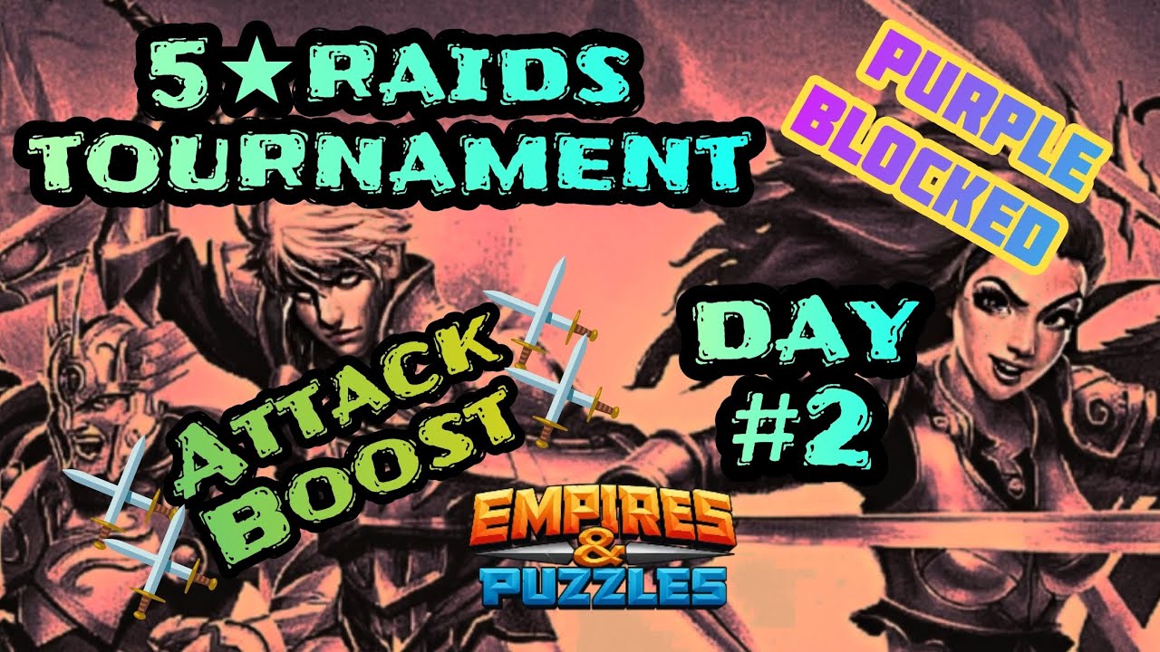Empires and Puzzles~5★~Tournament~🟣 Blocked ~ ⚔️Attack Boost⚔️ ~ Day#2 ~ 24/02/2026