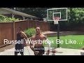Russell westbrook be like  bdotadot5