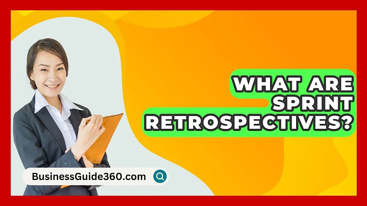 What Are Sprint Retrospectives? - BusinessGuide360.com