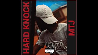 MTJ - Hard Knock (Official Audio)