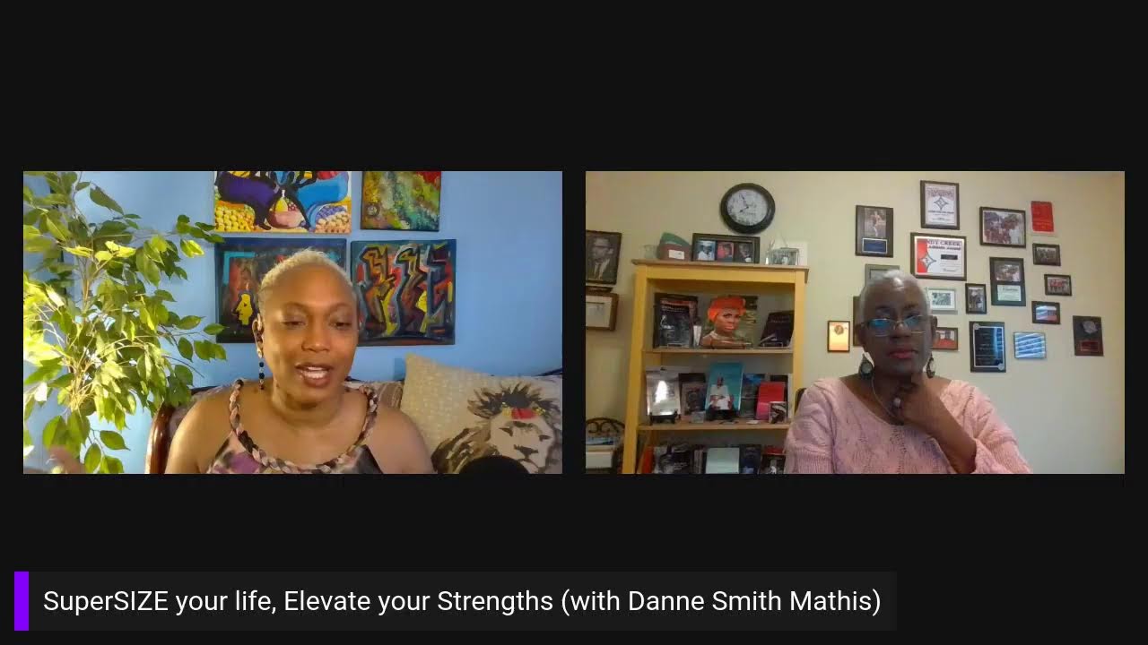 Supersize Your Life, Elevate Your Strengths (with Danne Smith Mathis)