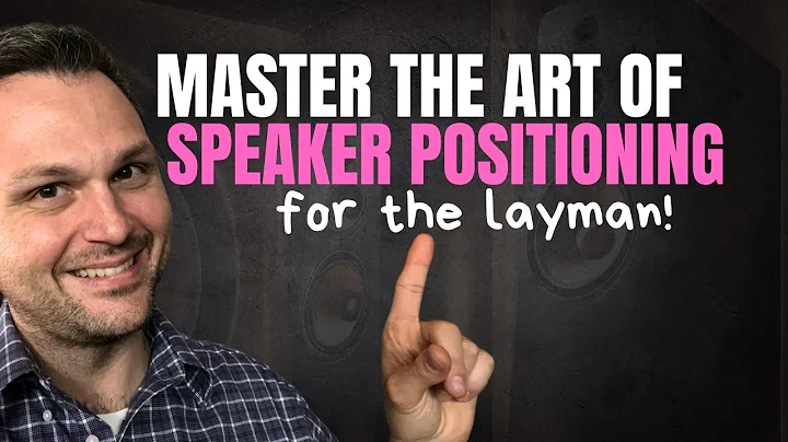 Master The Art of Speaker Positioning For INCREDIBLE Sound