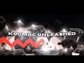 [4K] Kocmoc Unleashed (Leaked Verison)