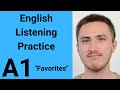 A1 english listening practice  favorites