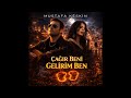 Çağır Beni Gelirim Ben 2026 Mustafa Keskin