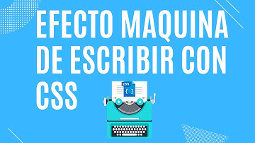 Efecto Máquina de Escribir con CSS3 y HTML5