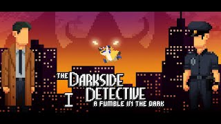 【The Darkside Detective: A Fumble in The Dark #1】情人節把聚光燈留給我們的小情侶【獸人Vtuber／油燈】