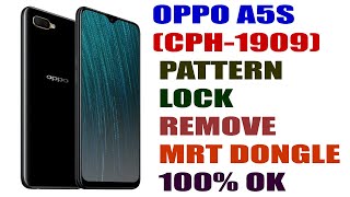 OPPO A5S CPH 1909 PATTERN LOCK REMOVE BY MRT DONGLE 100% OK