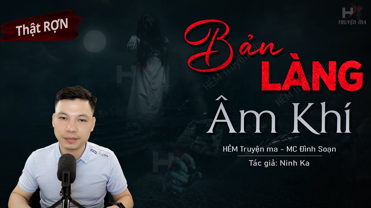 Kể Chuyện Ma: Bản Làng Âm Khí - Truyện ma làng quê về Thầy Bùa Hoàn Lương 2 | Hẻm Truyện Ma