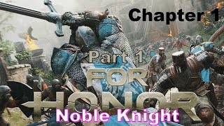 For Honor Chapter 1 Part 1 W/ ProtonRadz
