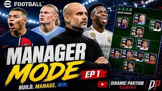 I Built My DREAM TEAM! 😱 | eFootball Manager Mode EP 1 | DINAMIC PARTHIB GAMING | #gaming #trending