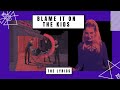 AViVA THE LYRICS BLAME IT ON THE KIDS
