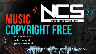 Ncs | Copyright free music | no Copyright music | background music | music | @NoCopyrightSounds