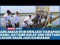 Ancaman Rob Menjadi Harapan Baru, Batang Sulap 400 Hektare Lahan Salin Jadi Kawasan Produksi Pangan