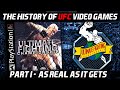 The History of UFC Video Games Part I - &#39;As Real As It Gets.&#39;