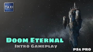 Doom Eternal - PS4 Pro - Intro & Early Gameplay - Reaction & Review