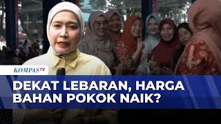 [FULL] Ahead of Eid, How High Will Staple Food Prices Rise? | KOMPAS SIANG