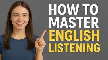 How to Master English Listening | Understand Native Speakers Easily